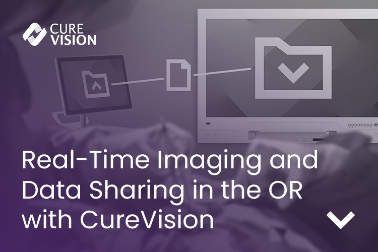 Realtime Imaging and Data Sharing in the OR Realtime Imaging and Data Sharing in the OR