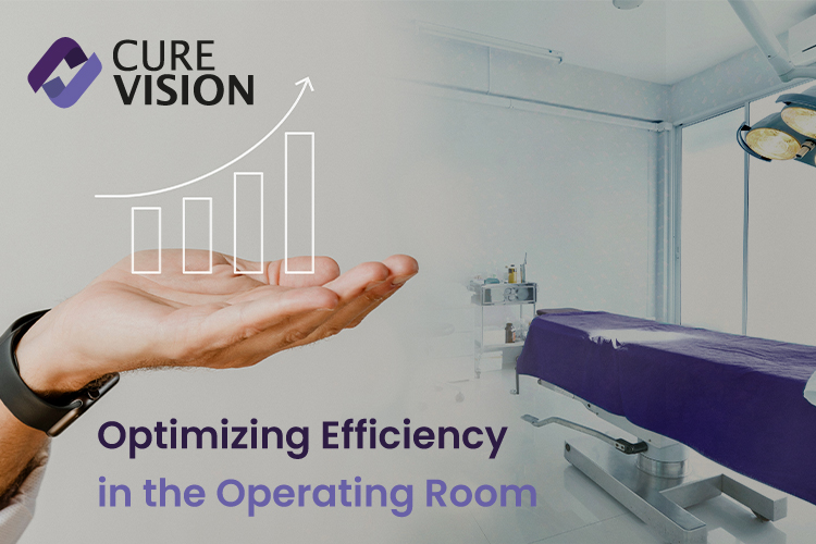 Optimizing Efficiency in the Operating Room- A Look at CureVision OR Integration System